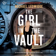 The Girl in the Vault: A Thriller
