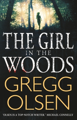 The Girl in the Woods - Olsen, Gregg