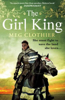 The Girl King - Clothier, Meg