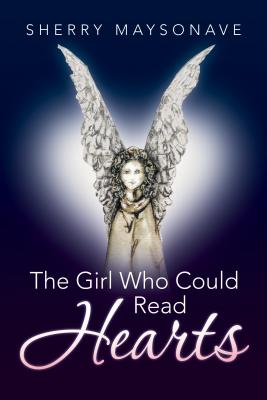 The Girl Who Could Read Hearts - Maysonave, Sherry