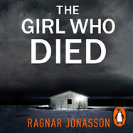 The Girl Who Died: The chilling Sunday Times Crime Book of the Year 2021