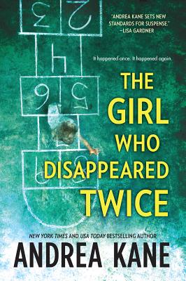 The Girl Who Disappeared Twice - Kane, Andrea