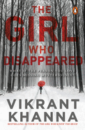 The Girl Who Disappeared: What if the person you love goes missing mysteriously?