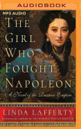 The Girl Who Fought Napoleon: A Novel of the Russian Empire