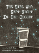 The Girl Who Kept Night in Her Closet