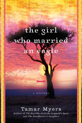 The Girl Who Married an Eagle - Myers, Tamar