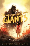 The Girl Who Spoke with Giants