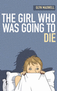 The Girl Who Was Going To Die