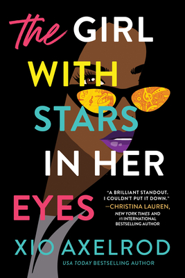 The Girl with Stars in Her Eyes: A Story of Love, Loss, and Rock-And-Roll - Axelrod, Xio