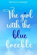 The girl with the blue freckle