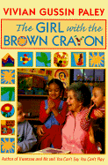 The Girl with the Brown Crayon: ,