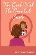 The Girl With The Crooked Smile
