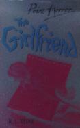 The Girlfriend - Stine, R. L.