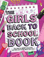 The Girls' Back to School Book