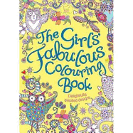 The Girls' Fabulous Colouring Book