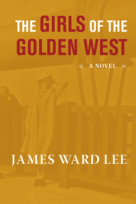 The Girls of the Golden West - Lee, James Ward