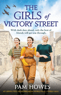 The Girls of Victory Street: An absolutely heartbreaking World War 2 family saga