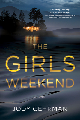 The Girls Weekend - Gehrman, Jody