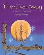 The Give-Away: A Christmas Story in the Native American Tradition