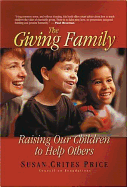 The Giving Family: Raising Our Children to Help Others