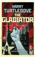 The Gladiator - Turtledove, Harry