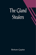 The Gland Stealers