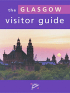 The Glasgow Visitor Guide