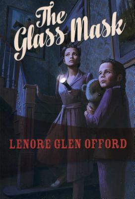 The Glass Mask - Offord, Lenore Glen