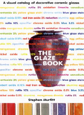 The Glaze Book - Murfitt, Stephen