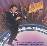 The Glenn Miller Story [Original Soundtrack] - Glenn Miller