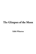 The Glimpses of the Moon