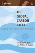 The Global Carbon Cycle: Integrating Humans, Climate, and the Natural World Volume 62