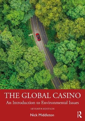 The Global Casino: An Introduction to Environmental Issues - Middleton, Nick