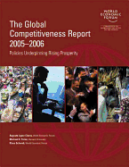 The Global Competitiveness Report 2005-2006: Policies Underpinning Rising Prosperity