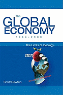 The Global Economy, 1944-2000: The Limits of Ideology