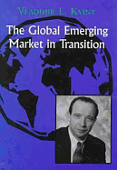 The Global Emerging Market in Transition: Articles, Forecasts, and Studies - Kviwt, Vladimir L, and Kvint, Vladimir L