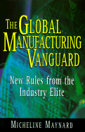 The Global Manufacturing Vanguard: New Rules from the Industry Elite