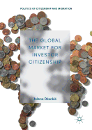 The Global Market for Investor Citizenship