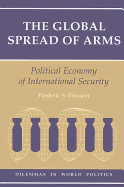 The Global Spread of Arms: Political Economy of International Security