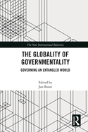 The Globality of Governmentality: Governing an Entangled World