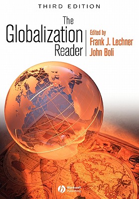 The Globalization Reader - Lechner, Frank J (Editor), and Boli, John, Dr. (Editor)