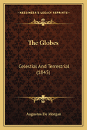 The Globes: Celestial and Terrestrial (1845)