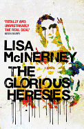 The Glorious Heresies: Winner of the Baileys' Women's Prize for Fiction 2016