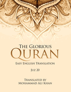 The Glorious Quran: Easy English Translation Juz 20