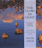 The Glory of Light - Adam, David, and Cooper, Robert (Photographer)
