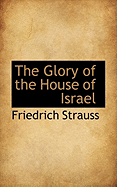 The Glory of the House of Israel