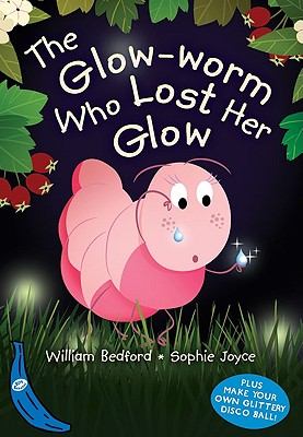 The Glow-Worm Who Lost Her Glow - Bedford, William