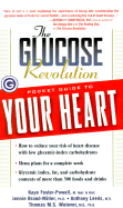 The Glucose Revolution Pocket Guide to Your Heart