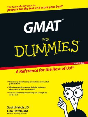 The GMAT for Dummies - Hatch, Scott A, and Hatch, Lisa Zimmer