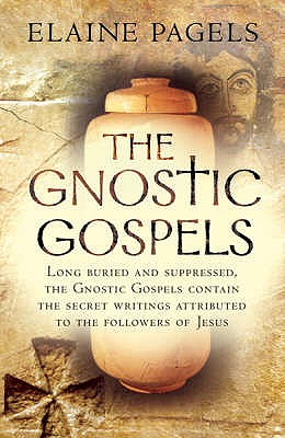 The Gnostic Gospels - Pagels, Elaine